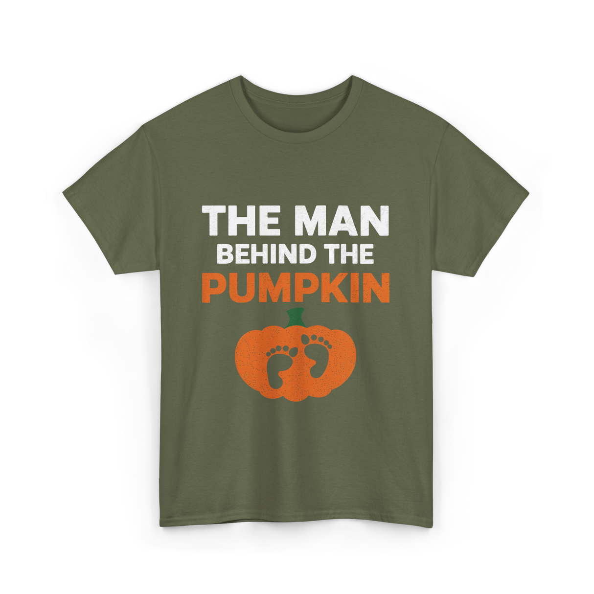 Behind the Pumpkin Dad T-Shirt - Military Green