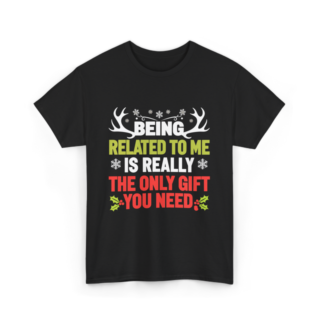 Being Related To Me Family T-Shirt - Black