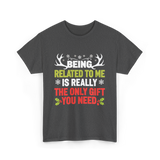 Being Related To Me Family T-Shirt - Dark Heather