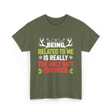 Being Related To Me Family T-Shirt - Military Green