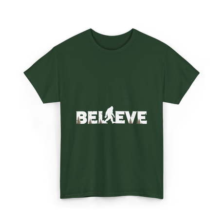 Believe Bigfoot Sasquatch T-Shirt - Forest Green