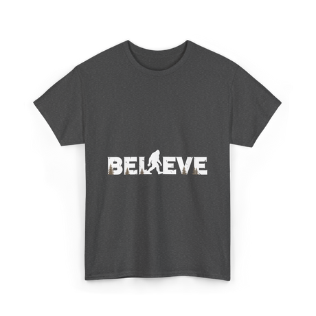 Believe Bigfoot Sasquatch T-Shirt - Dark Heather