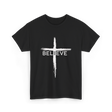 Believe Christian Cross Faith T-Shirt - Black