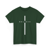 Believe Cross Faith Religion T-Shirt - Forest Green