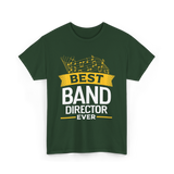 Best Band Director Music Director T-Shirt - Forest Green