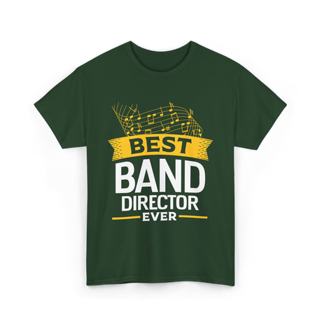 Best Band Director Music Director T-Shirt - Forest Green