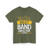 Best Band Director Music Director T-Shirt - Military Green