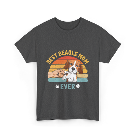 Best Beagle Mom Ever Beagle T-Shirt - Dark Heather