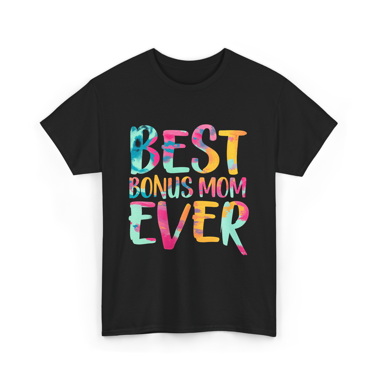 Best Bonus Mom Ever Bonus Mom T-Shirt - Black