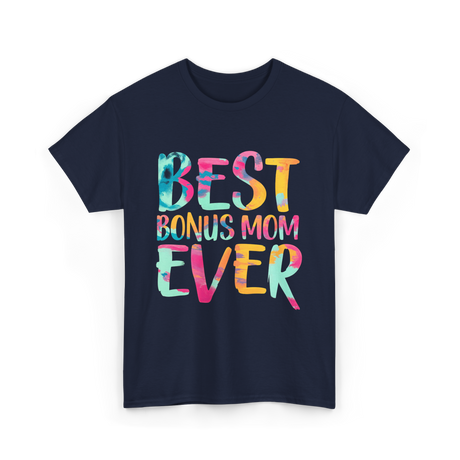 Best Bonus Mom Ever Bonus Mom T-Shirt - Navy