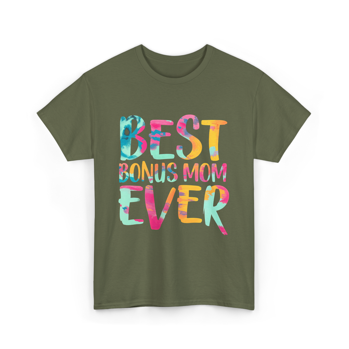 Best Bonus Mom Ever Bonus Mom T-Shirt - Military Green