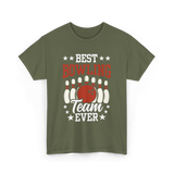 Best Bowling Team Ever Bowling T-Shirt - Military Green