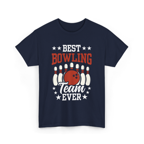 Best Bowling Team Ever Bowling T-Shirt - Navy