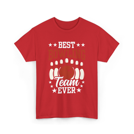 Best Bowling Team Ever Bowling T-Shirt - Red