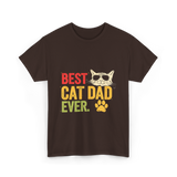 Best Cat Dad Ever Cat Dad T-Shirt - Dark Chocolate