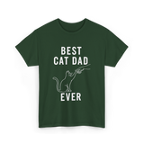 Best Cat Dad Ever Cat Dad T-Shirt - Forest Green