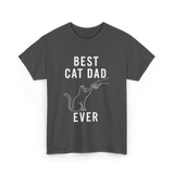 Best Cat Dad Ever Cat Dad T-Shirt - Dark Heather