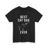 Best Cat Dad Ever Cat Dad T-Shirt - Black