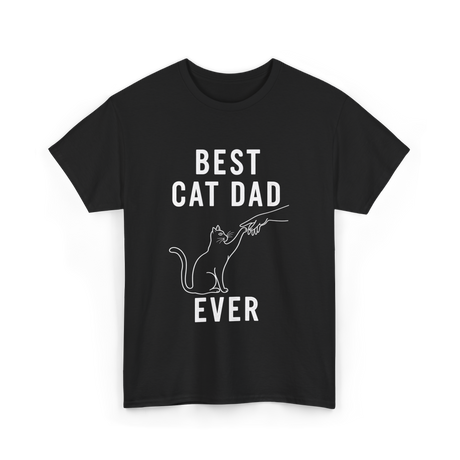 Best Cat Dad Ever Cat Dad T-Shirt - Black