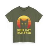 Best Cat Dad Ever Cat Dad T-Shirt - Military Green