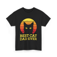 Best Cat Dad Ever Cat Dad T-Shirt - Black