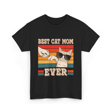 Best Cat Mom Ever Cat Lover T-Shirt - Black