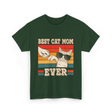 Best Cat Mom Ever Cat Lover T-Shirt - Forest Green