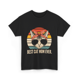 Best Cat Mom Ever Cat Mother T-Shirt - Black