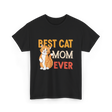 Best Cat Mom Ever Cat T-Shirt - Black