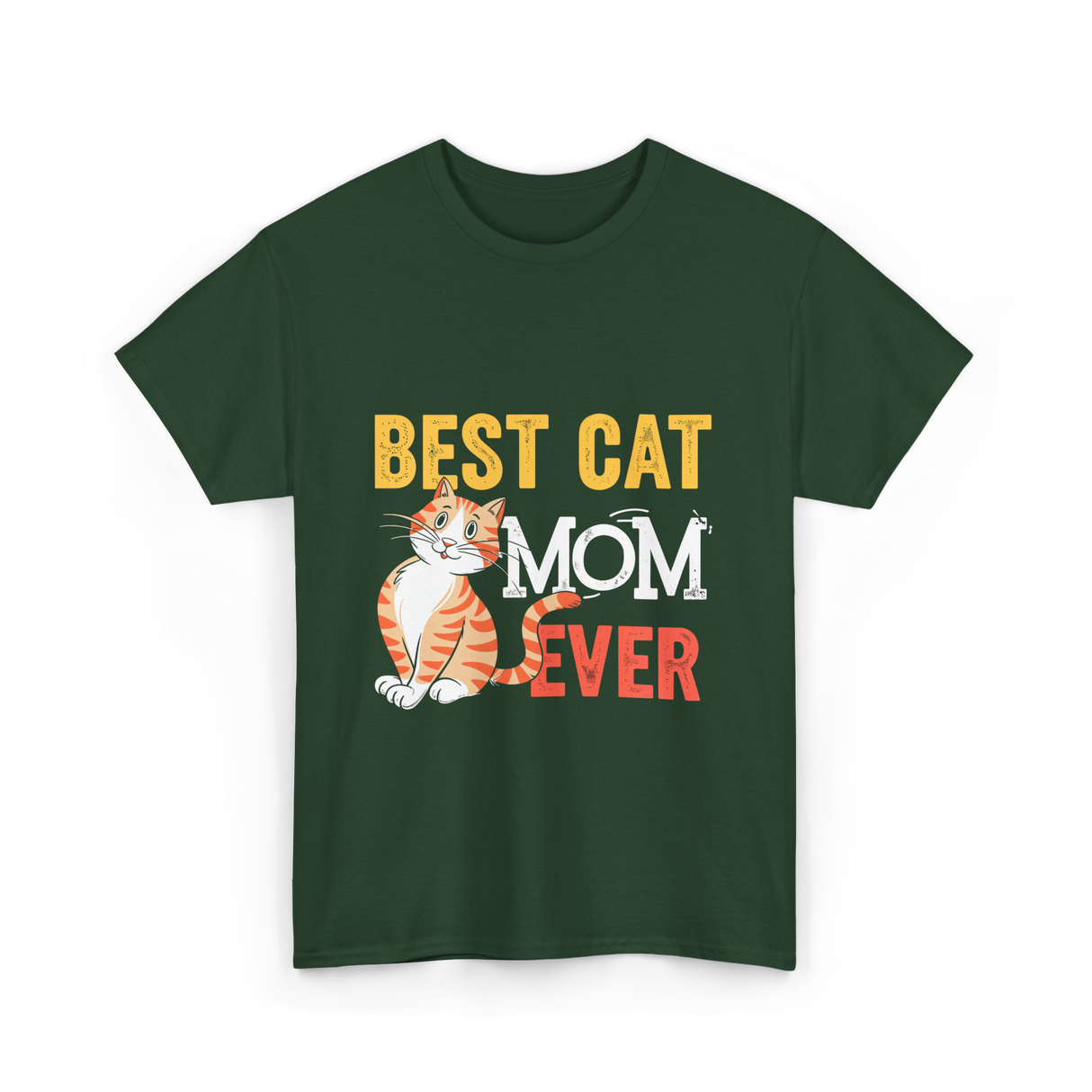 Best Cat Mom Ever Cat T-Shirt - Forest Green