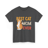 Best Cat Mom Ever Cat T-Shirt - Dark Heather