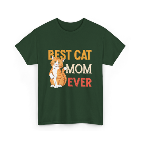 Best Cat Mom Ever Cat T-Shirt - Forest Green