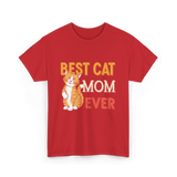 Best Cat Mom Ever Cat T-Shirt - Red