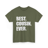 Best Cousin Ever Cousin T-Shirt - Military Green