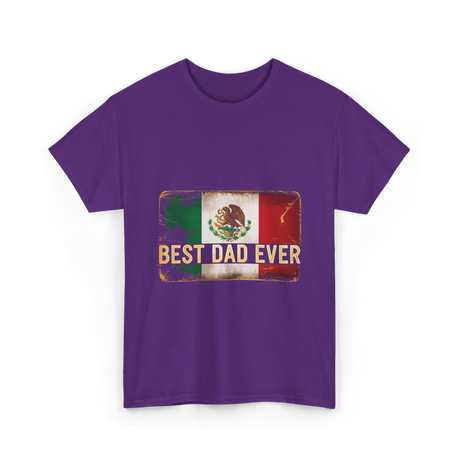 Best Dad Ever Mexican Pride T-Shirt - Purple