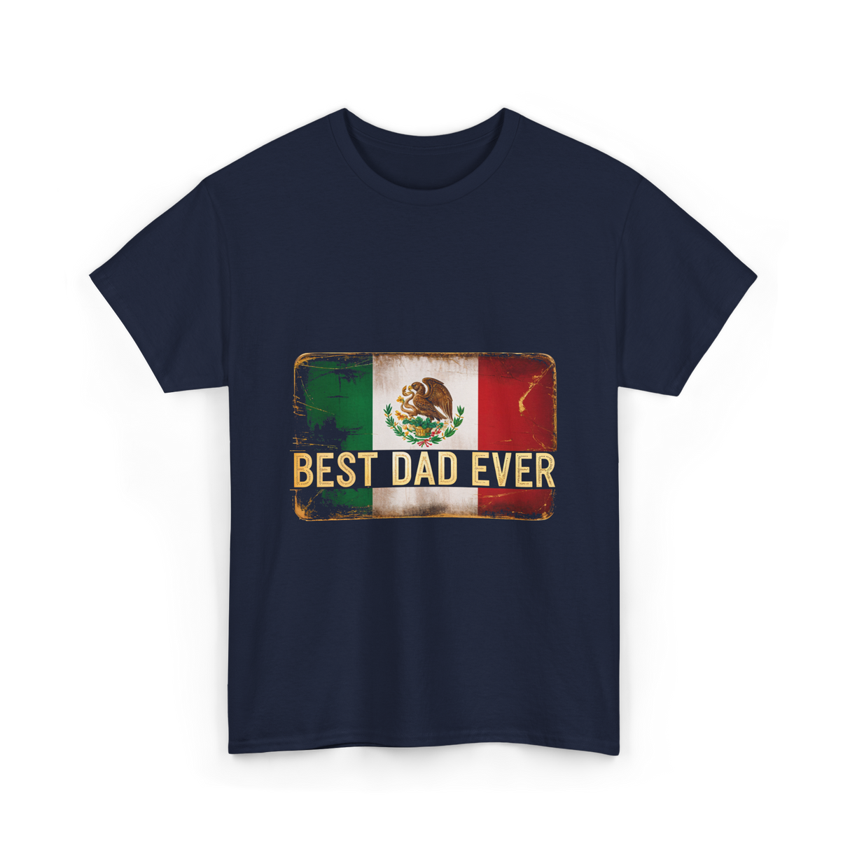 Best Dad Ever Mexican Pride T-Shirt - Navy