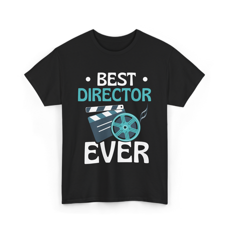 Best Director Ever Directing Industry T-Shirt - Black