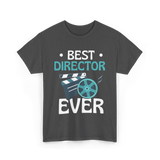 Best Director Ever Directing Industry T-Shirt - Dark Heather