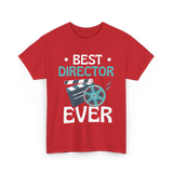 Best Director Ever Directing Industry T-Shirt - Red