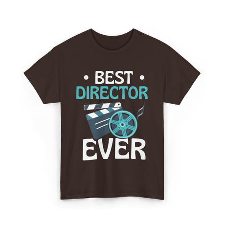 Best Director Ever Directing Industry T-Shirt - Dark Chocolate