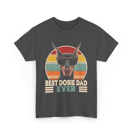 Best Dobie Dad Ever Dobermann T-Shirt - Dark Heather