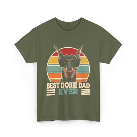 Best Dobie Dad Ever Dobermann T-Shirt - Military Green