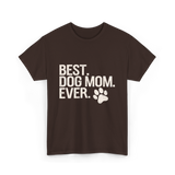 Best Dog Mom Dog Mom T-Shirt - Dark Chocolate