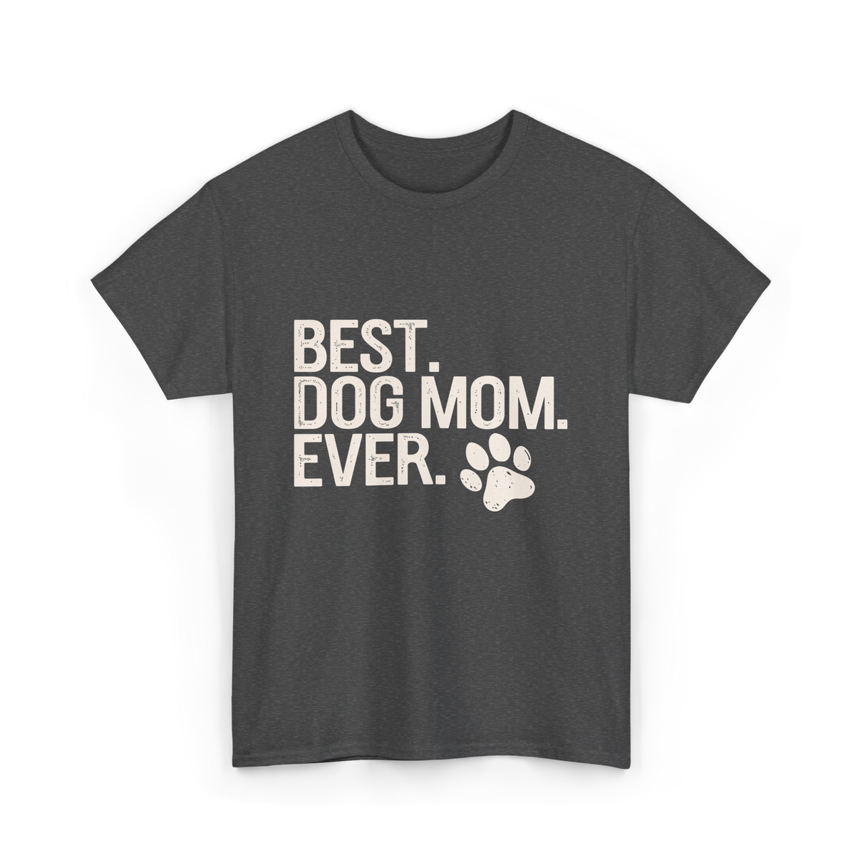 Best Dog Mom Dog Mom T-Shirt - Dark Heather