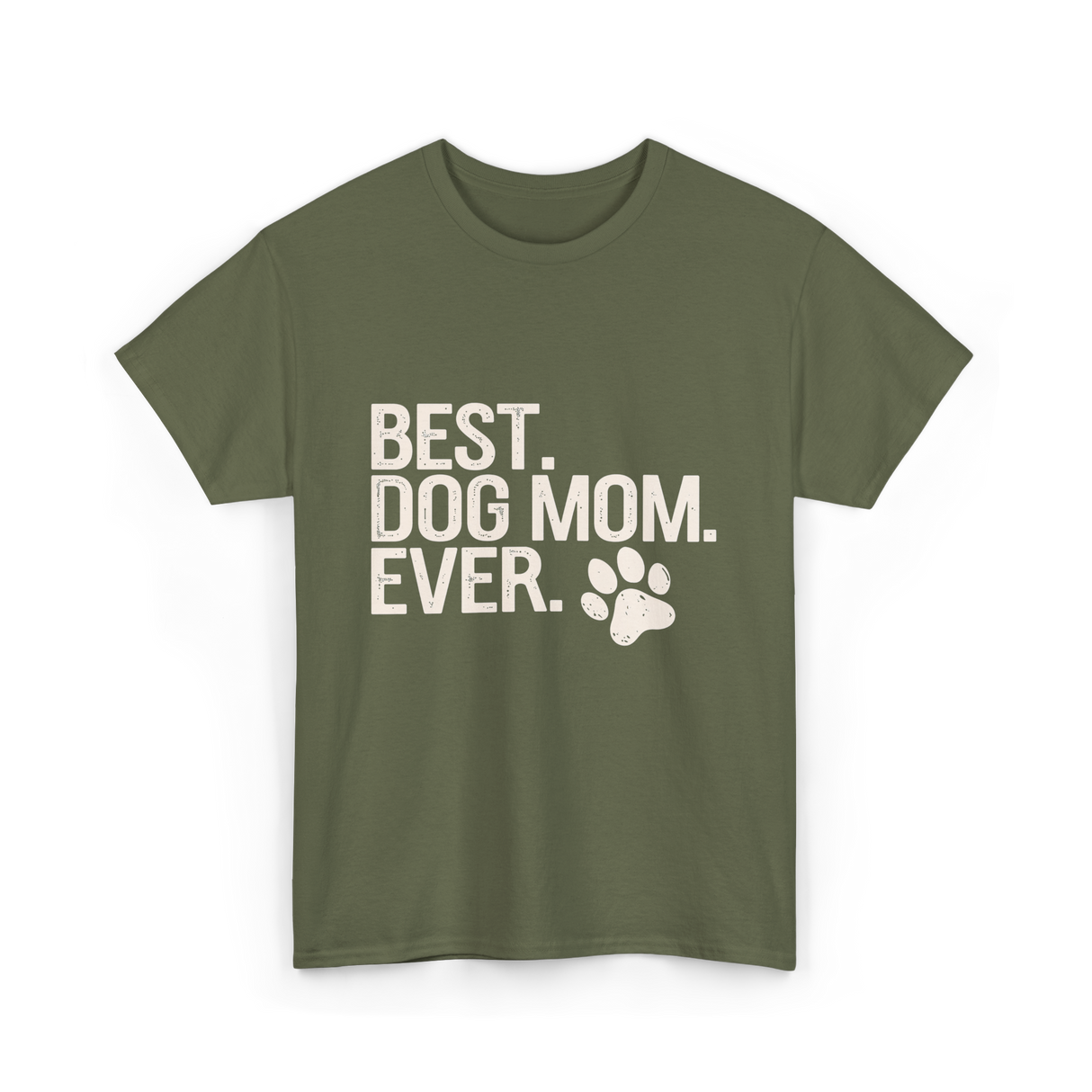 Best Dog Mom Dog Mom T-Shirt - Military Green