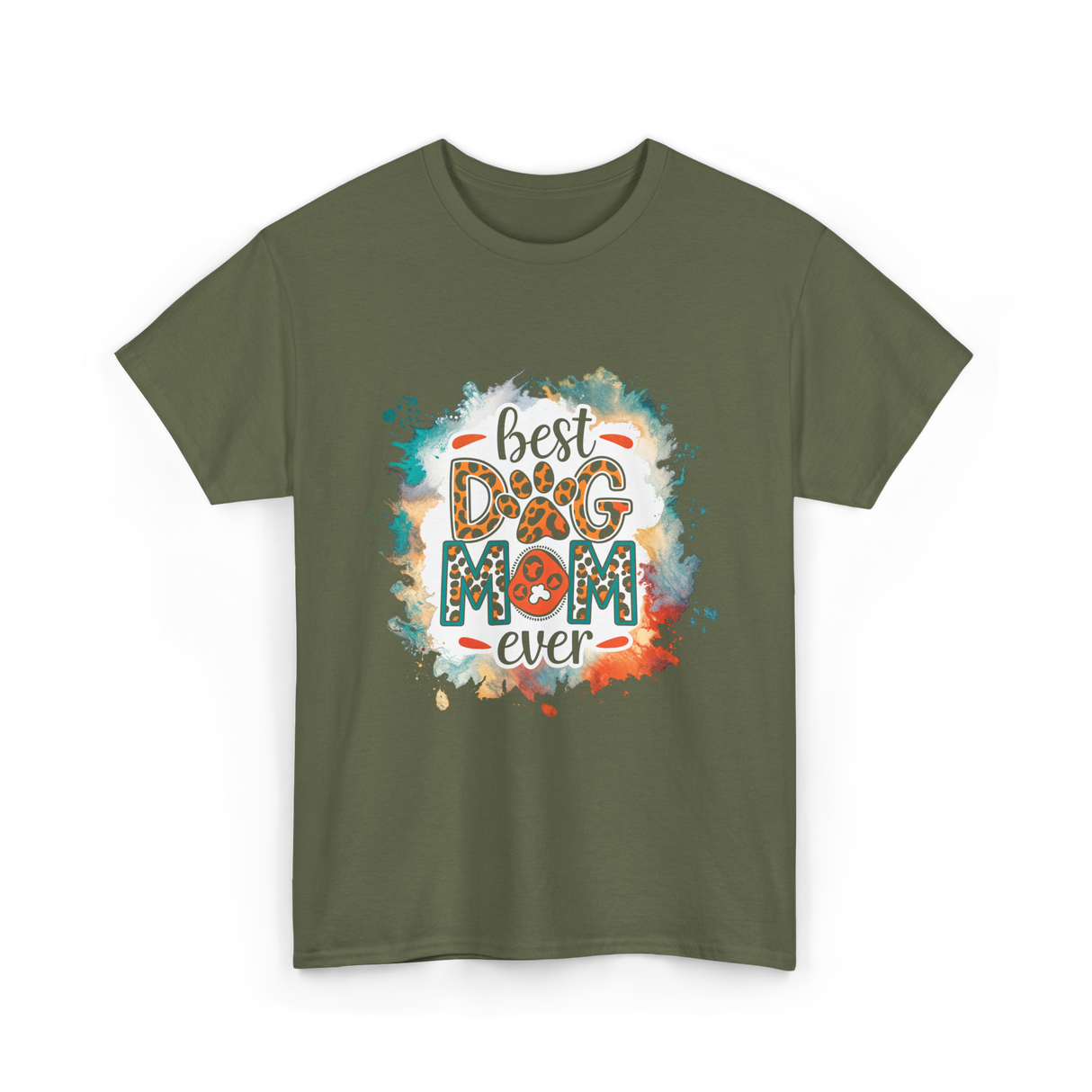 Best Dog Mom Ever Dog Mom T-Shirt - Military Green