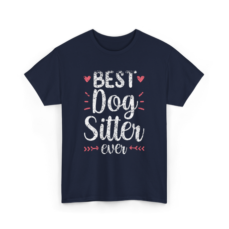 Best Dog Sitter Dog Sitting T-Shirt - Navy