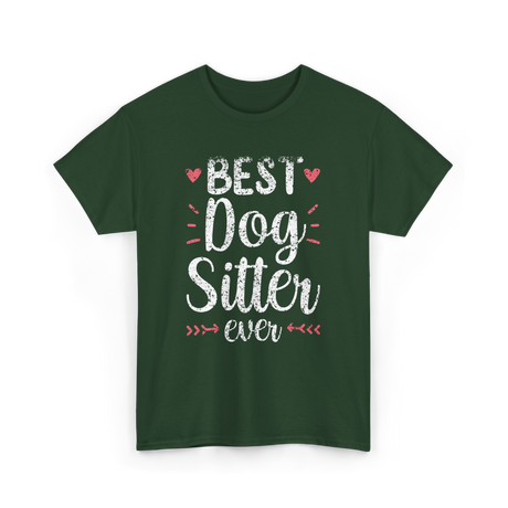 Best Dog Sitter Dog Sitting T-Shirt - Forest Green