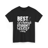 Best Exchange Student Ever Exchange Student T-Shirt - Black