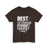 Best Exchange Student Ever Exchange Student T-Shirt - Dark Chocolate